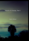 Hearts of Change, Part One. - Book