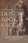 A Voice From Heaven Proclaims : Don't Look Back - Book