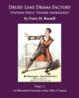 Drury Lane Drama Factory : Stephen Price, Yankee Impresario, Part 1, 1826-27: Drury Lane Drama Factory - Part 1 - Book