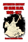 Authentic History : Ku Klux Klan, 1865-1877 - Book