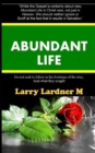 Abundant Life : Motivation to make the most of your Life - Book