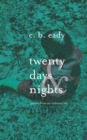 twenty days & nights : poems from an ordinary life - Book