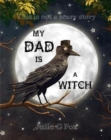 My Dad Is a Witch - Book