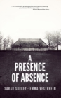 A Presence of Absence (The Odense Series Book #1) - Book