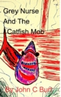 Grey Nurse and the Catfish Mob - Book