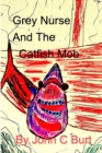 Grey Nurse and the Catfish Mob - Book
