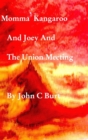 Momma Kangaroo and Joey and The Union - Book