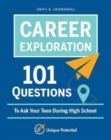 CAREER EXPLORATION 101 Questions To Ask Your Teen During High School - Book