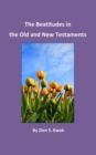 The Beatitudes in the Old and New Testaments - Book