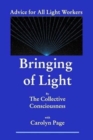 Bringing of Light : Advice for All Light Workers - Book