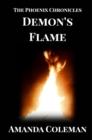 Demon's Flame : Phoenix Chronicles - Book