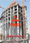 The Rising Tower : A Theme that brings the World Community together! - Book