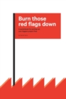 Burn those red flags down : A pocketbook for putting out your biggest project fires - Book