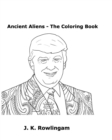 Ancient Aliens - The Coloring Book - Book
