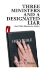Three Ministers and a Designated Liar - Book