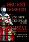 The Secret Dossier of a Knight Templar of the Sangreal - Book