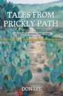 Tales From Prickly Path : A Collection of Orginal Short Stories - Book