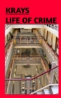 Krays Life of Crime - Book