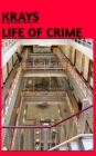 Krays Life of Crime - Book