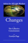 Changes : Advice for All Light Workers - Book