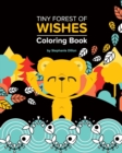 Tiny Forest of Wishes : Coloring Book - Book