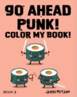 Go Ahead Punk ! Color My Book - Vol. 3 - Book