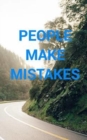 People Make Mistakes; Mistakes Make People - Book