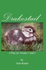 Drakestail : A Play for Grades 1 and 2 - Book