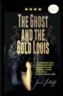 The Ghost and the Gold Louis - Book
