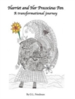 Harriet and Her Precocious Pen - A transformational journey - Book