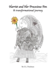 Harriet and Her Precocious Pen : A transformational journey - Book