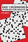 Easy Crossword Puzzles For Adults - Volume 4 : ( The Lite & Unique Jumbo Crossword Puzzle Series ) - Book
