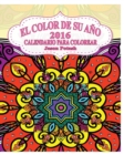 El Color De Su Ano 2016 Calendario Para Colorear - Book
