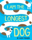 I Am the Longest Dog - Book