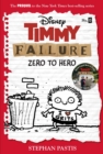 Timmy Failure: Zero To Hero : Timmy Failure Prequel - Book