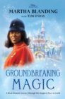 Groundbreaking Magic : A Black Woman’s Journey Through The Happiest Place on Earth - Book
