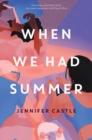 When We Had Summer - Book