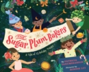 The Sugar Plum Bakers : And the 12 Holiday Treats - Book