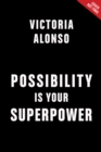 Possibility Is Your Superpower - Book