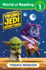 World of Reading: Star Wars: Young Jedi Adventures: Yoda's Mission - Book