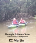 Agile Software Tester: Software Testing In The Agile World - eBook