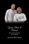 Young, Black, & Married: Teamwork Makes the Dream Work - eBook