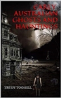 Early Australian Ghosts and Hauntings - eBook