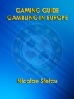 Gaming Guide: Gambling in Europe - eBook
