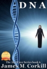 DNA. The Alex Cave Series Book 6. - eBook