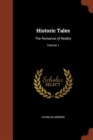 Historic Tales : The Romance of Reality; Volume 1 - Book