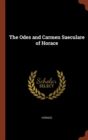 The Odes and Carmen Saeculare of Horace - Book