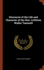 Discourse of the Life and Character of the Hon. Littleton Waller Tazewell - Book