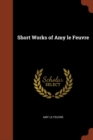 Short Works of Amy Le Feuvre - Book