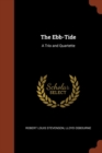 The Ebb-Tide : A Trio and Quartette - Book